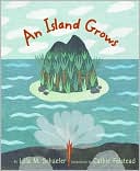 An Island Grows by Lola Schaefer